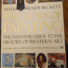 The Story Of Painting. The Essential Guide To The History Of Western Art.  Y Sister Wendy Beckett. Large Volume Hardback With Dustjacket In Good Condition.  See Photos For Same.