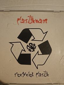 Plastikman - Recycled Plastik.