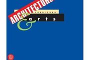 Architecture &amp; Arts 1900/2004: A Century of Creative Projects in Building, Design, Cinema, Painting,Photography, and Sculpture