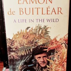 2004. Eamon De Buitlear. A Life In The Wild.