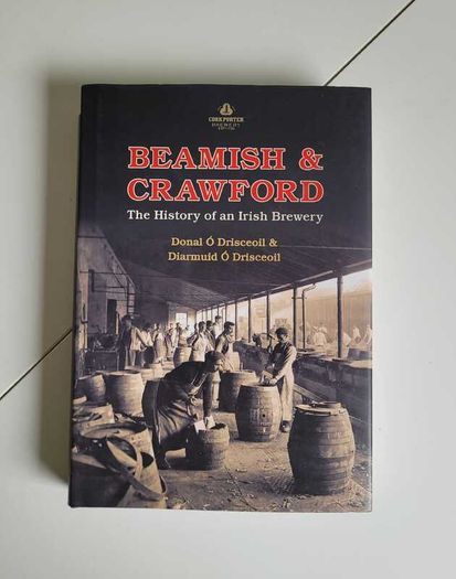Beamish Crawford Irish Brewery 2015 Hardback