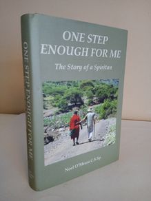 One Step Enough for Me: The story of a Spiritan by Noel O'Meara (HQ123)