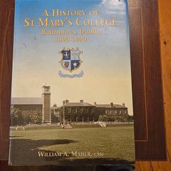A History Of St Mary's College  Rathmines, Dublin. 1890-1990. SIGNED  First Edition Large Volume Hardback With Dustjacket In Good Condition.  See Photos For Same.