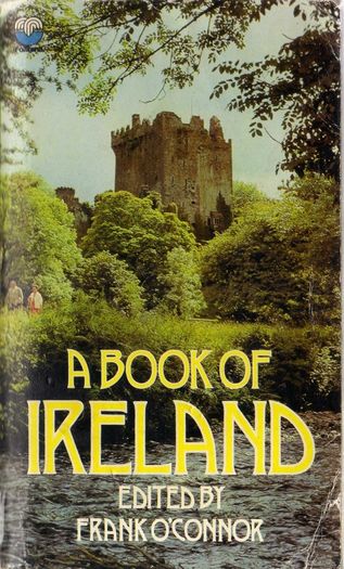 A Book Of Ireland - Edited By Frank O'connor