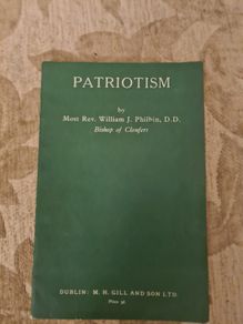 Patriotism By Rev William J Philpin. D. D Bishop Of Clonfirth..1958.
