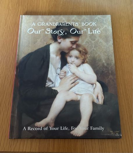 A Grandparents' Book: Our Story, Our Life