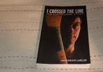 I Crossed the Line  The Liam Dunne Story Gaa book For Sale Here