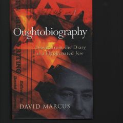 David Marcus. Oughtobiography. Leaves from the Diary of a Hyphenated Jew.