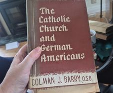signed book The Catholic church and German Americans by Coleman J Barry