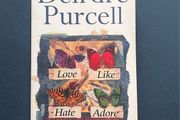 Love Like Hate Adore - Deirdre Purcell