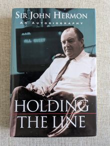 Holding the Line - Sir John Hermon - RUC Chief Constable - Troubles Autobiography