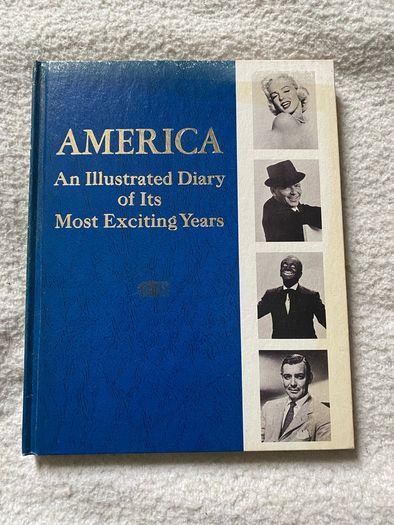 photo book America An Illustrated Diary of Its Most Exciting Year, Hardcover  1972