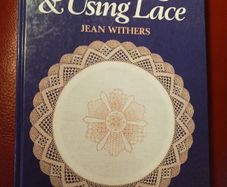 Mounting & Using Lace / Jean Withers/ 1986