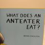 What Does an Anteater Eat hardback book Image 4