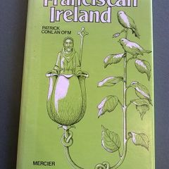 Franciscan Ireland by Patrick Conlon Ireland Irish History