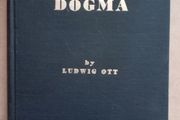 Fundamentals of Catholic Dogma Vintage Book
