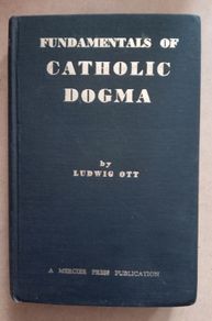 Fundamentals of Catholic Dogma Vintage Book