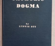 Fundamentals of Catholic Dogma Vintage Book