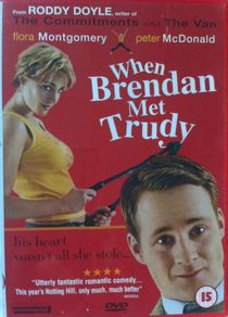 When Brendan Met Trudy [2000] Flora Montgomery & Peter McDonald [Movie DVD]