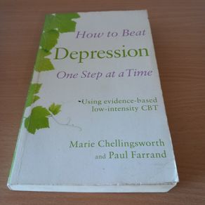 How to Beat Depression One Step at a Time - Marie Chellingsworth