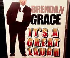 2011. Brendan Grace. It's A Great Laugh. DVD.