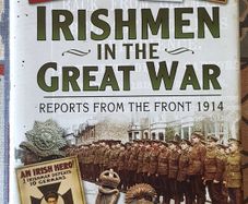 Irishmen In The Great War: Letters From the Front 1914 by Tom Burnell