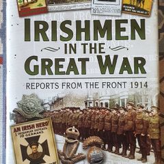 Irishmen In The Great War: Letters From the Front 1914 by Tom Burnell