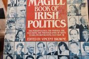 The Magill Book Of Irish Politics.  Edited By Vincent Brown. First Edition Large Volume Paperback.  In Good Condition   See Photos For Same.