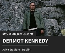 Dermot Kennedy Tickets July 11th