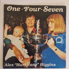 Alex "Hurricane" Higgins SIGNED 1-4-7 Vinyl (1982) - Near Mint Record