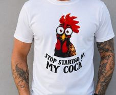 Funny Rooster T-Shirt Stop Staring At My  Novelty Adult Humour Tee  Large