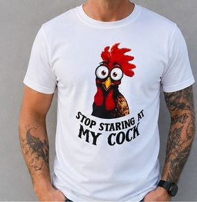 Funny Rooster T-Shirt Stop Staring At My  Novelty Adult Humour Tee  Large