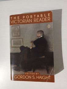 The Portable Victorian Reader edited by Gordon S. Haight