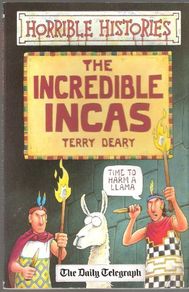 Horrible Histories: Incredible Incas by Terry Deary -Paperback, 2000