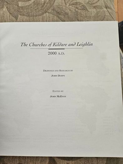 The Churche's Of Kildare And Leighlin 2000 A.d. Drawings And Research  By John Duffy. Edited By John Mcevoy. First Edition Large Volume Hardback In Good Condition.  See Photos For Same.