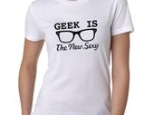 Geek is new sexy t-shirt tee top shirt