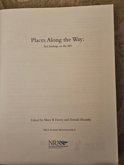 Places Along The Way. First Findings On The M3. Edited By Mary B.deevyand Donald Murphy.  First Edition Large Volume Paperback In Good Condition See Photos For Same .