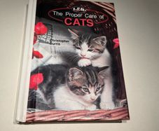 Proper Care of Cats by Christopher Burris (1991, Hardcover)