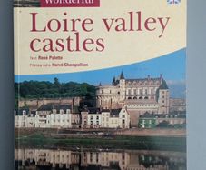 LOIRE Valley Chateaux