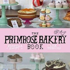 The Primrose Bakery Book by Lisa Thomas - Hardback