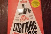 The Theory of Everything Else. A voyage into the world of the weird