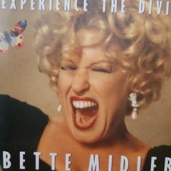 Bette Midler. Experience The Divine. Greatest Hits.