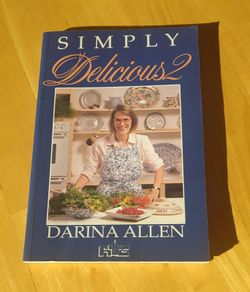 Darina Allen's Simply Delicious 2
