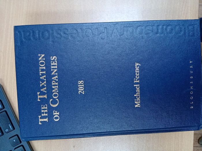 The Taxation of Companies 2018 by Michael Feeney