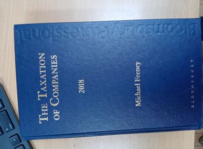 The Taxation of Companies 2018 by Michael Feeney