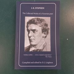 J.K. Stephen The Collected Works of a Victorian Poet