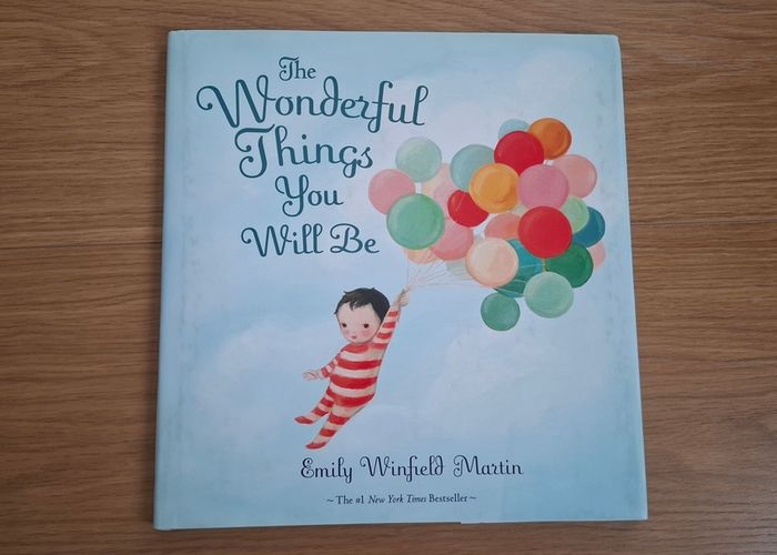 Book for kids, "The Wonderful Things You Will Be"