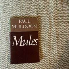 Paul Muldoon: Mules, 1st Edition, 1977 (Signed Copy)
