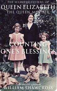 Counting one's Blessings - The Selected letters of Queen Elizabeth the Queen Mother