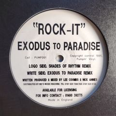 Exodus To Paradise - Rock-It - Pumpin Vinyl - S/O/R REMIX! HOUSE Breaks BANGER!